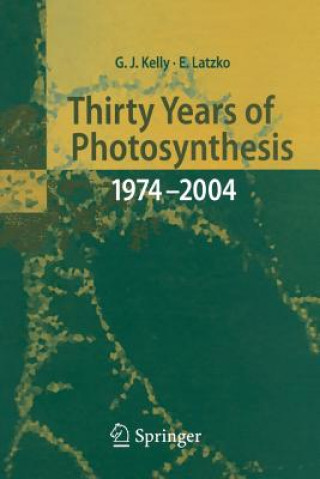 Kniha Thirty Years of Photosynthesis ULRICH L TTGE