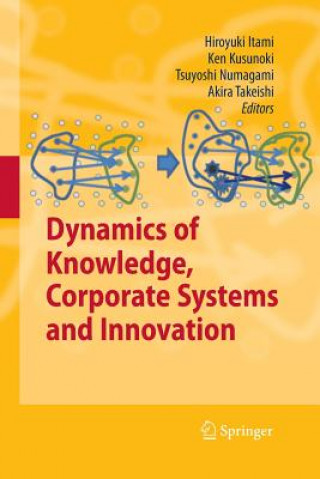 Kniha Dynamics of Knowledge, Corporate Systems and Innovation Hiroyuki Itami