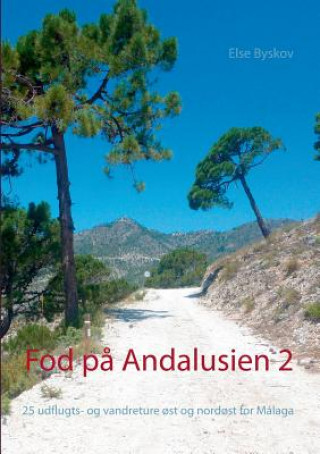 Knjiga Fod pa Andalusien 2 Else Byskov