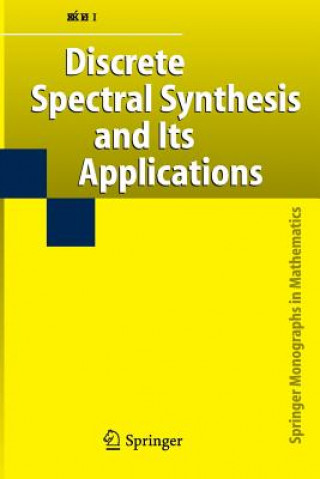 Książka Discrete Spectral Synthesis and Its Applications L SZL SZ KELYHIDI