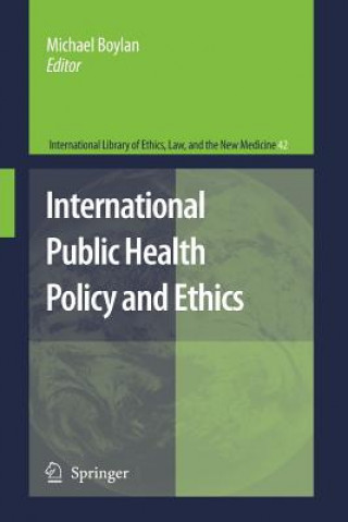 Carte International Public Health Policy and Ethics Michael Boylan