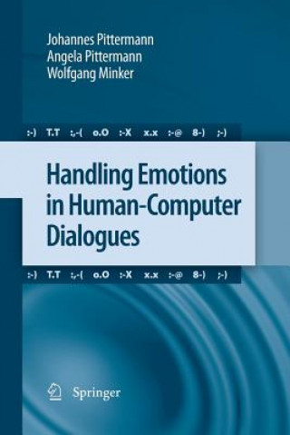 Könyv Handling Emotions in Human-Computer Dialogues Johannes Pittermann