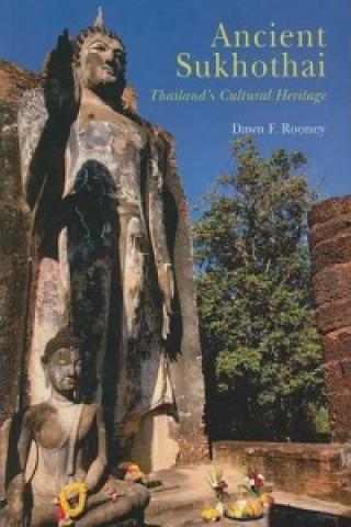 Libro Ancient Sukhothai Dawn F. Rooney