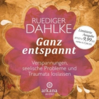 Audio Ganz entspannt, 1 Audio-CD Ruediger Dahlke