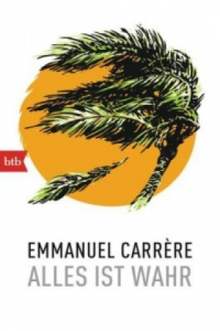 Libro Alles ist wahr Emmanuel Carr?re