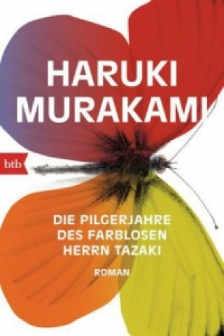 Carte Die Pilgerjahre des farblosen Herrn Tazaki Haruki Murakami