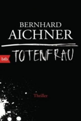 Kniha Totenfrau Bernhard Aichner