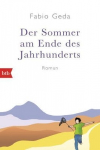 Kniha Der Sommer am Ende des Jahrhunderts Fabio Geda