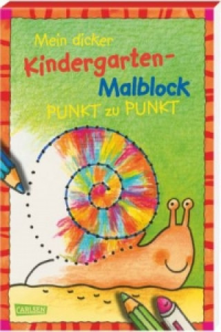 Carte Mein dicker Kindergarten-Malblock - Von Punkt zu Punkt Eva Muszynski