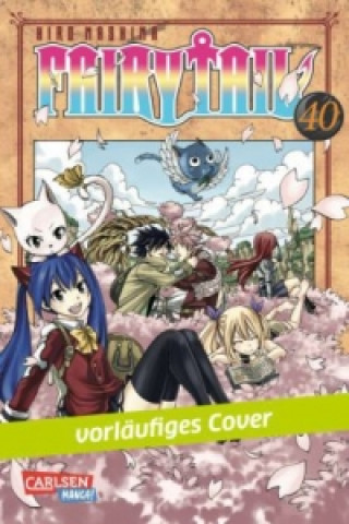 Könyv Fairy Tail. Bd.40 Hiro Mashima