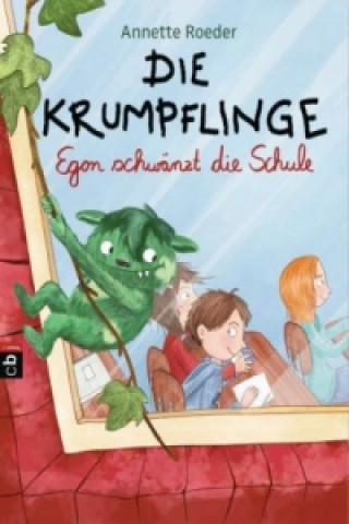 Kniha Die Krumpflinge - Egon schwanzt die Schule Annette Roeder