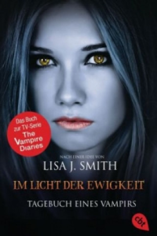 Könyv Tagebuch eines Vampirs - Im Licht der Ewigkeit Lisa J. Smith
