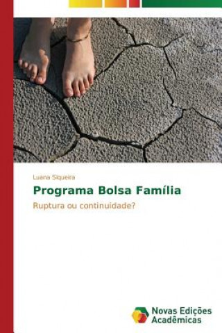 Kniha Programa Bolsa Familia Siqueira Luana