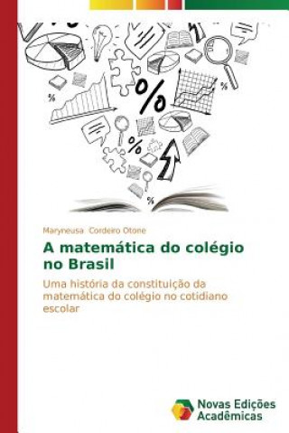 Carte matematica do colegio no Brasil Cordeiro Otone Maryneusa
