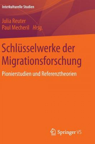 Kniha Schlüsselwerke der Migrationsforschung Julia Reuter