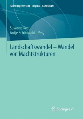 Livre Landschaftswandel - Wandel Von Machtstrukturen Susanne Kost