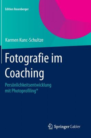 Книга Fotografie Im Coaching Karmen Kunc-Schultze