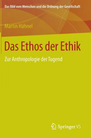 Knjiga Das Ethos der Ethik Martin Hähnel
