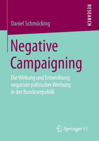 Könyv Negative Campaigning Daniel Schmücking
