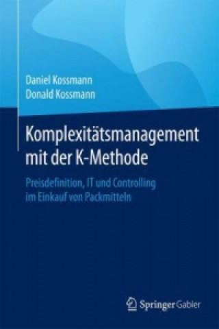 Könyv Komplexitatsmanagement mit der K-Methode Daniel Kossmann