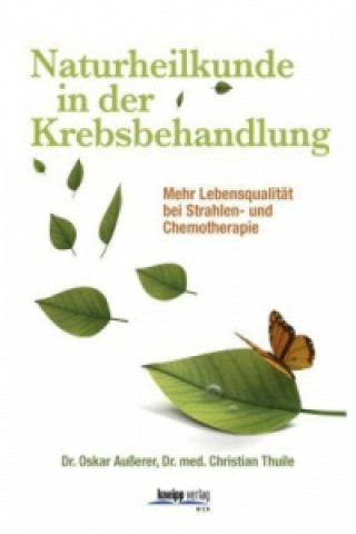 Книга Naturheilkunde in der Krebsbehandlung Christian Thuile