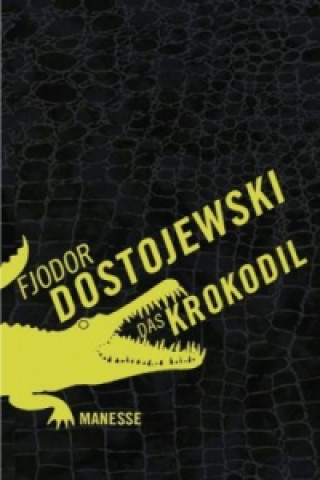 Könyv Das Krokodil Fjodor Dostojewski