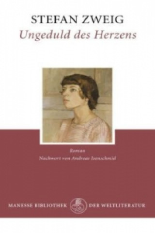 Knjiga Ungeduld des Herzens Stefan Zweig