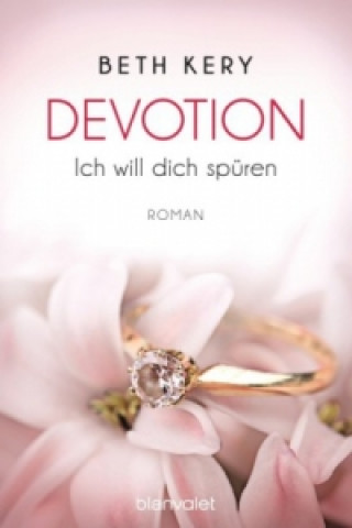 Книга Devotion - Ich will dich spüren Beth Kery