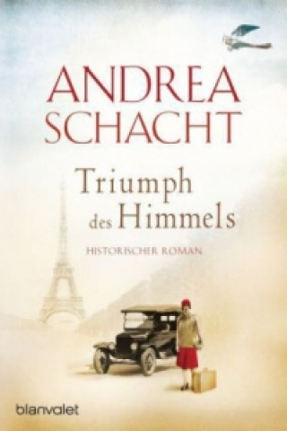 Kniha Triumph des Himmels Andrea Schacht