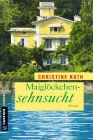 Kniha Maiglöckchensehnsucht Christine Rath