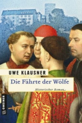 Kniha Die Fährte der Wölfe Uwe Klausner
