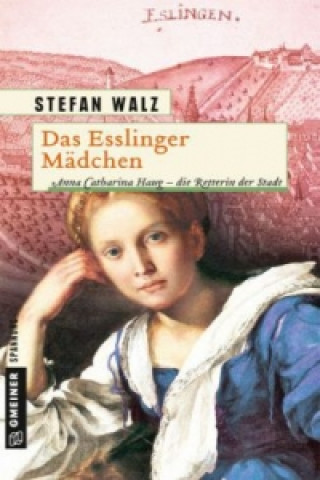 Knjiga Das Esslinger Mädchen Stefan Walz