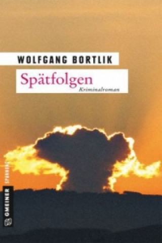 Knjiga Spätfolgen Wolfgang Bortlik