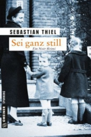 Książka Sei ganz still Sebastian Thiel