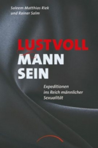 Book Lustvoll Mann sein Saleem Matthias Riek