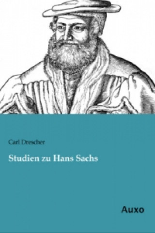 Kniha Studien zu Hans Sachs Carl Drescher