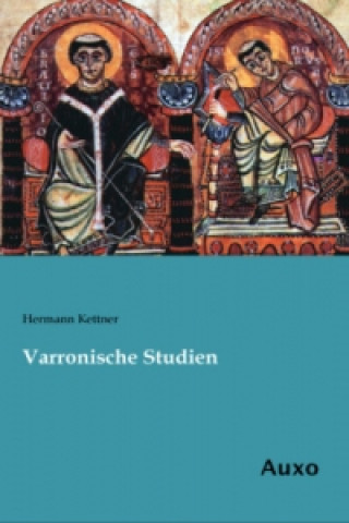 Könyv Varronische Studien Hermann Kettner
