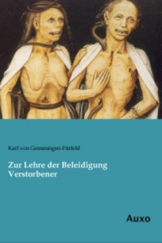 Kniha Zur Lehre der Beleidigung Verstorbener Karl von Gemmingen-Fürfeld