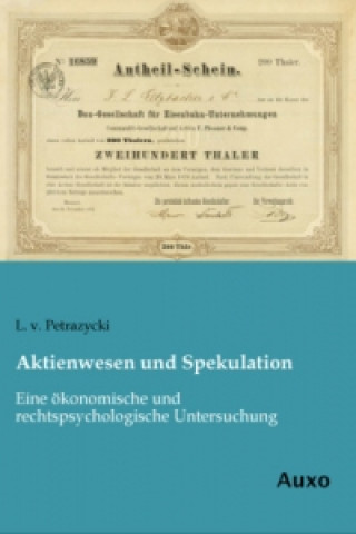 Kniha Aktienwesen und Spekulation L. v. Petrazycki