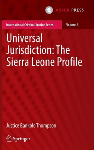 Könyv Universal Jurisdiction: The Sierra Leone Profile Justice Bankole Thompson