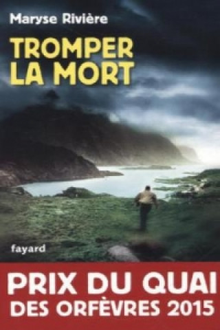 Buch Tromper la mort Maryse Riviere