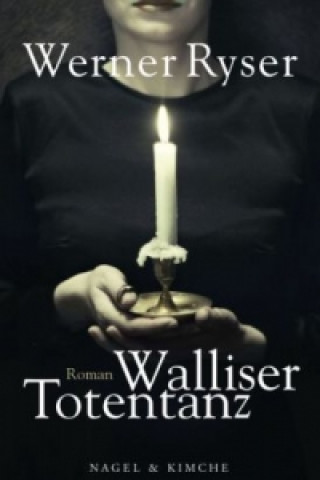 Kniha Walliser Totentanz Werner Ryser