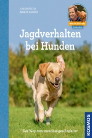 Kniha Jagdverhalten bei Hunden Martin Rütter