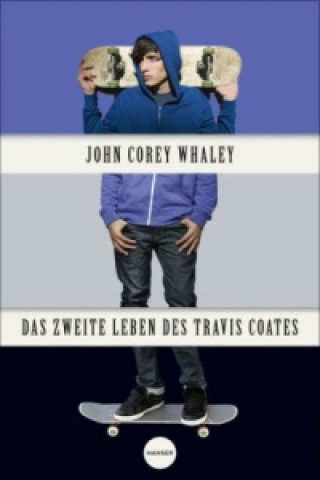 Книга Das zweite Leben des Travis Coates John Corey Whaley