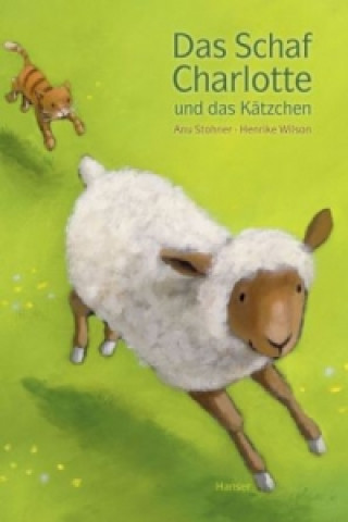 Könyv Das Schaf Charlotte und das Kätzchen Anu Stohner