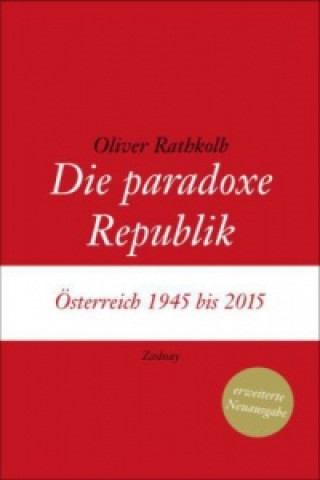 Carte Die paradoxe Republik Oliver Rathkolb