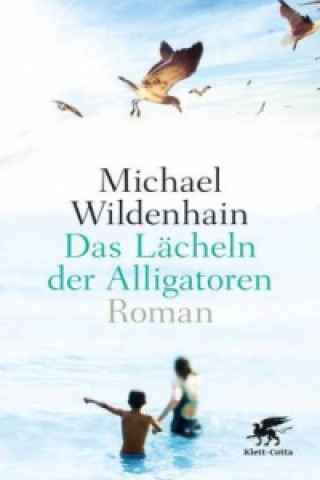 Carte Das Lächeln der Alligatoren Michael Wildenhain