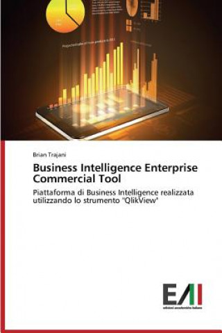 Książka Business Intelligence Enterprise Commercial Tool Trajani Brian