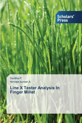 Könyv Line X Tester Analysis In Finger Millet P Savitha