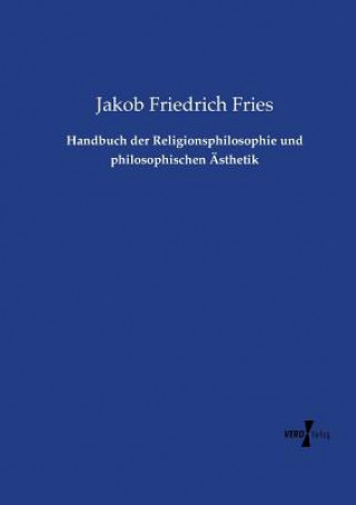 Buch Handbuch der Religionsphilosophie und philosophischen AEsthetik Jakob Friedrich Fries